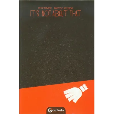 It's not about that - Piotr Nowacki
