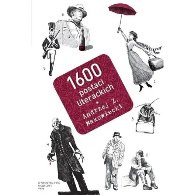 1600 postaci literackich - Andrzej Makowiecki