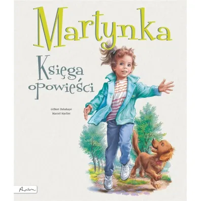 Martynka. Ksi�ga opowie�ci - Gilbert Delahaye