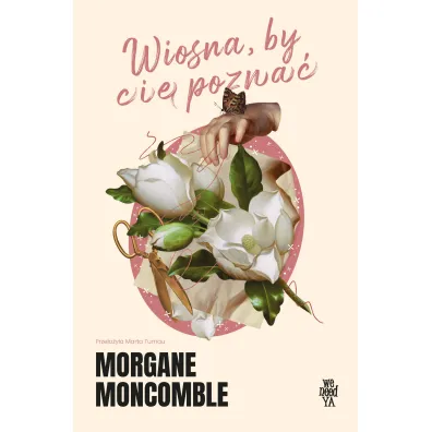 Wiosna, by Ci� pozna� - Morgane Moncomble