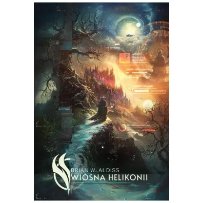 Wiosna Helikonii. Trylogia Helikonii. Tom 1 - Brian W Aldiss