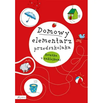 Domowy elementarz przedszkolaka. M�dre dziecko. Ksi��ka z nalepkami - Anna S�jka, Joanna Krzy�anek