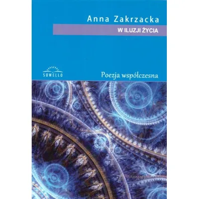 W iluzji �ycia - Anna  Zakrzycka