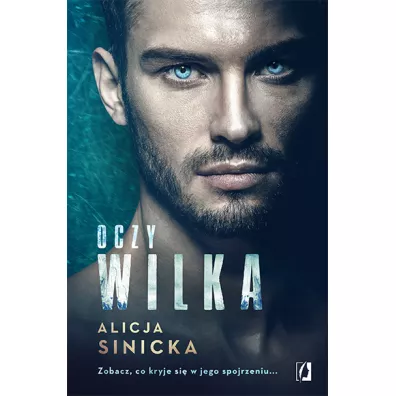 Oczy wilka. Tom 1 (pocket) - Alicja Sinicka