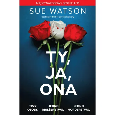 Ty, ja, ona - Sue Watson