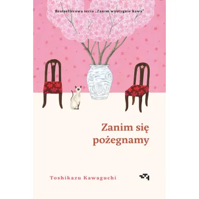 Zanim si� po�egnamy. Zanim wystygnie kawa. Tom 4