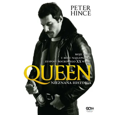 Queen. Nieznana historia - Peter Hince