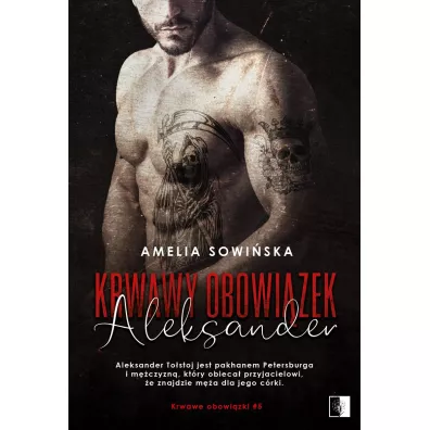 Aleksander. Krwawy obowi�zek. Tom 5 - Amelia  Sowi�ska