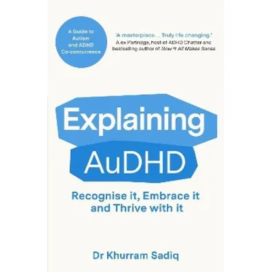 Explaining AuDHD: A Guide to Autism and ADHD Co-concurrence wer. angielska - Khurram Sadiq