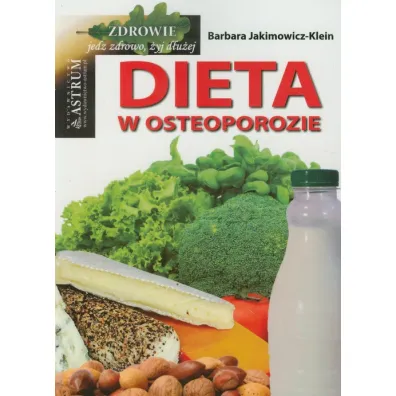 Dieta w osteoporozie - Barbara Jakimowicz-Klein