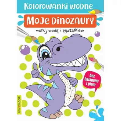 Moje dinozaury. Kolorowanki wodne
