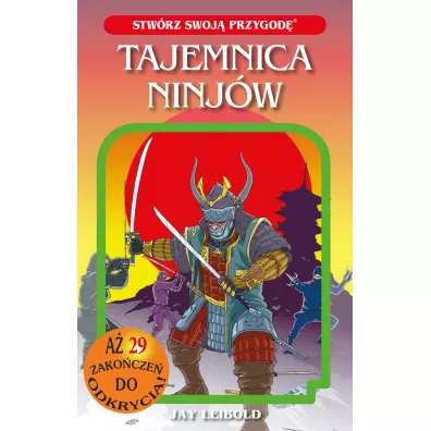 Tajemnica ninj�w - Jay  Leibold