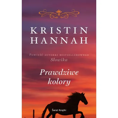 Prawdziwe kolory - Kristin Hannah