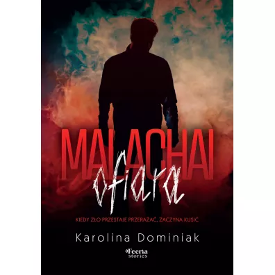 Malachai: Ofiara - Karolina  Dominiak