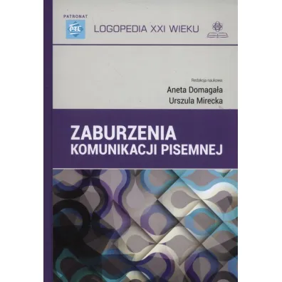 Zaburzenia komunikacji pisemnej - Aneta Domaga�a, Urszula Mirecka