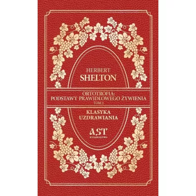 Ortotrofia: Podstawy prawid�owego �ywienia T.2 - Herbert Shelton