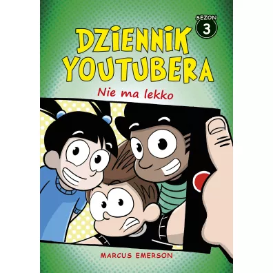 Nie ma lekko. Dziennik Youtubera. Sezon 3 - Marcus Emerson