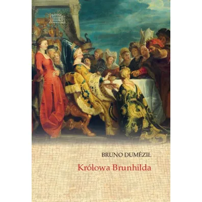 Kr�lowa Brunhilda - Bruno Dumezil