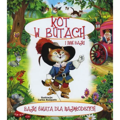 Bajki �wiata dla najm�odszych. Kot w butach i inne bajki - Carlos Busquets