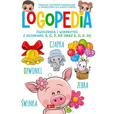 Logopedia. �wiczenia i wierszyki z g�oskami �, �, �, d� oraz s, c, z, dz