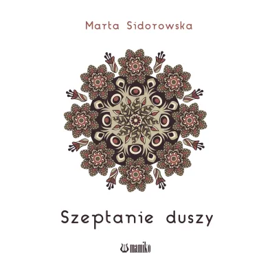 Szeptanie duszy - Marta  Sidorowska