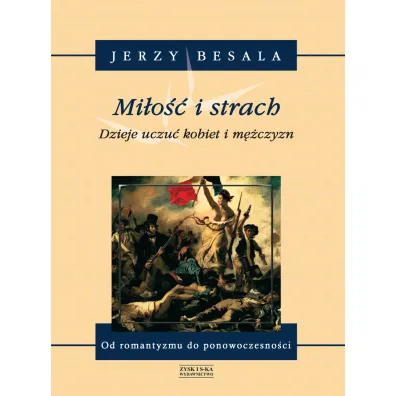 Mi�o�� I Strach T.5 Dzieje Uczu� Kobiet I M�czyzn - Jerzy Besala