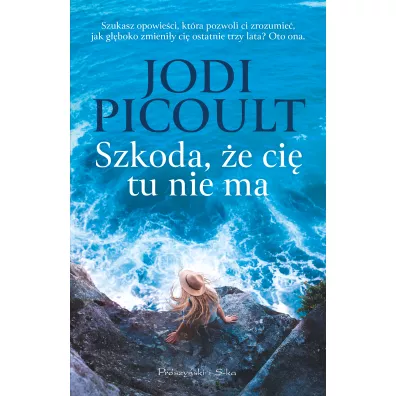 Szkoda, e ci tu nie ma - Jodi Picoult