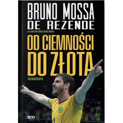 Bruno Rezende. Od ciemno�ci do z�ota. Autobiografia