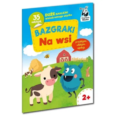 Bazgraki na wsi. Kapitan Nauka. Bazgraki
