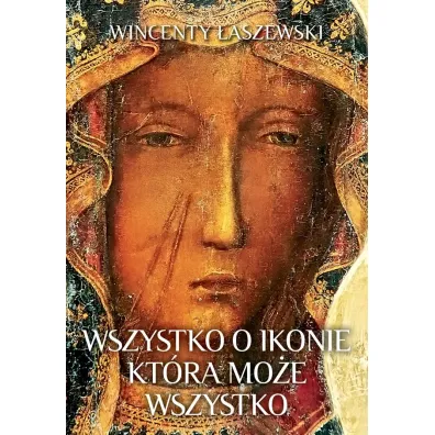 Wszystko o ikonie, kt�ra mo�e wszystko - Wincenty �aszewski