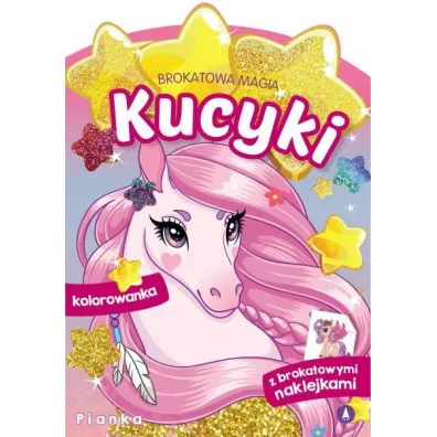 Brokatowa magia. Kucyki