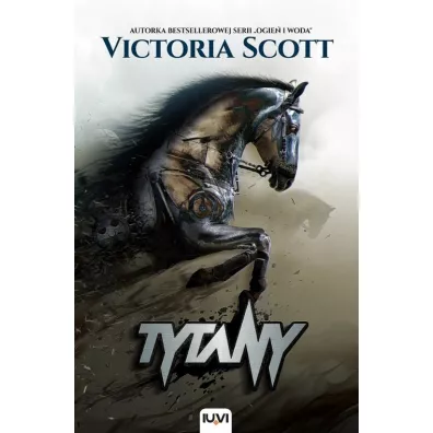 Tytany - Victoria Scott