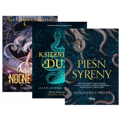 Pakiet: Nocne �owy, Ksi�niczka dusz, Pie�� syreny - Alexandra Christo