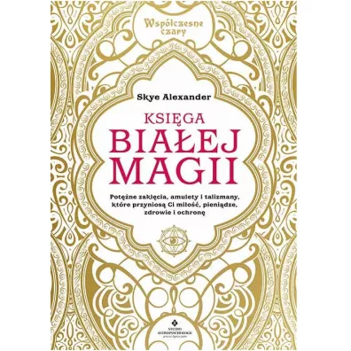 Ksi�ga bia�ej magii - Skye Alexander