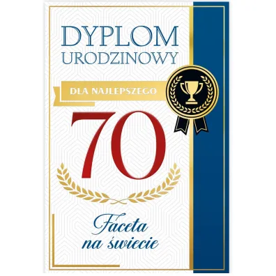 Karnet B6 70 Urodziny m�skie, dyplom dla najepszego faceta na �wiecie