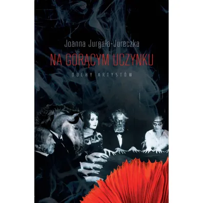 Na gor�cym uczynku - Joanna Jurga�a-Jureczka