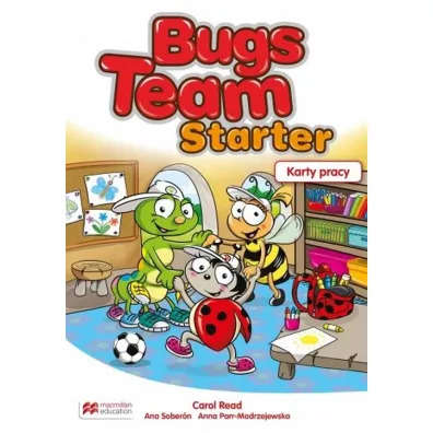Bugs Team Starter. Karty pracy do zer�wki. J�zyk angielski - Ana Soberon, Anna Parr-Modrzejewska, Carol Read