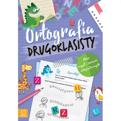 Ortografia drugoklasisty. Zbir regu i wicze ortograficznych - Anna Podgrska
