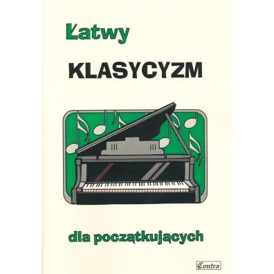 �atwy klasycyzm dla pocz�tkuj�cych - Agnieszka  G�recka