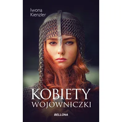 Kobiety wojowniczki - Iwona Kienzler