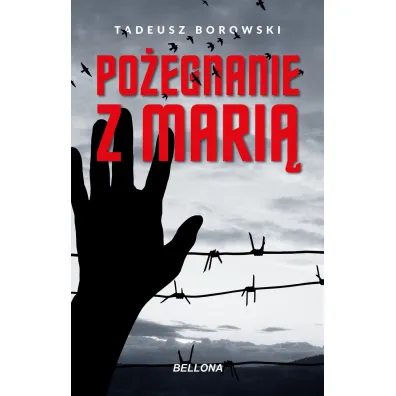 Po�egnanie z Mari� - Tadeusz Borowski