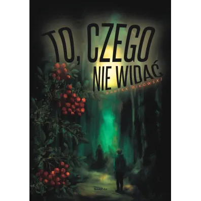 To, czego nie wida� - Bartek Bikowski