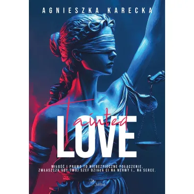 Tainted love - Agnieszka Karecka