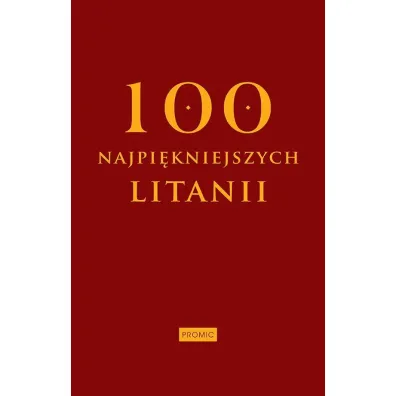 Sto najpi�kniejszych litanii
