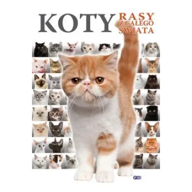 Koty. Rasy z ca�ego �wiata