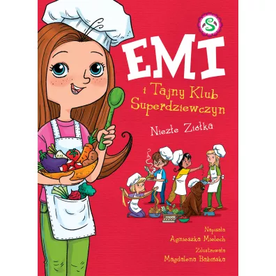 Niez�e zi�ka. Emi i Tajny Klub Superdziewczyn. Tom 12 - Agnieszka Mielech