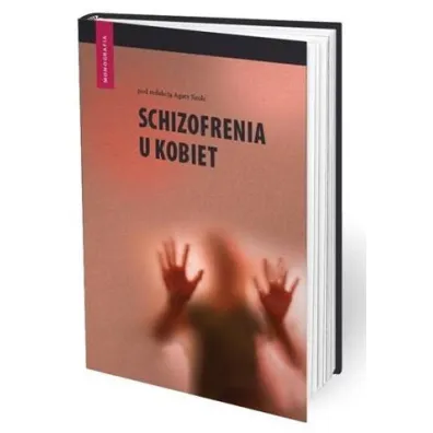 Schizofrenia u kobiet - Agata Szulc, Piotr Ga�ecki