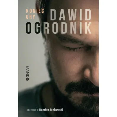 Koniec gry - Dawid Ogrodnik, Damian  Jankowski