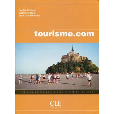 Tourisme.com. Podr�cznik - Jean-Luc Penfornis, Chantal Dubois, Sophie Corbeau