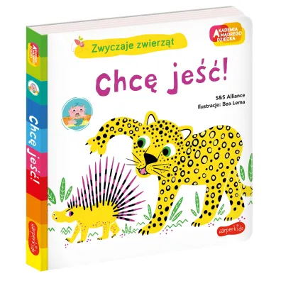 Chc� je��! Akademia M�drego Dziecka. Zwyczaje zwierz�t